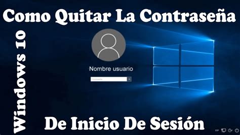 contraseñaeliminar|Cómo eliminar la contraseña de inicio de sesión en Windows 10